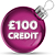 £100 bill credit